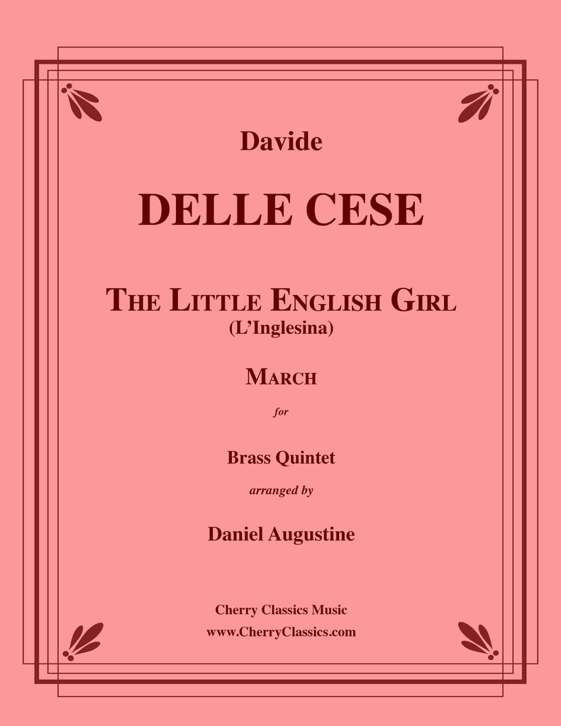 DelleCese - The Little English Girl (L' Inglesina) March for Brass Quintet