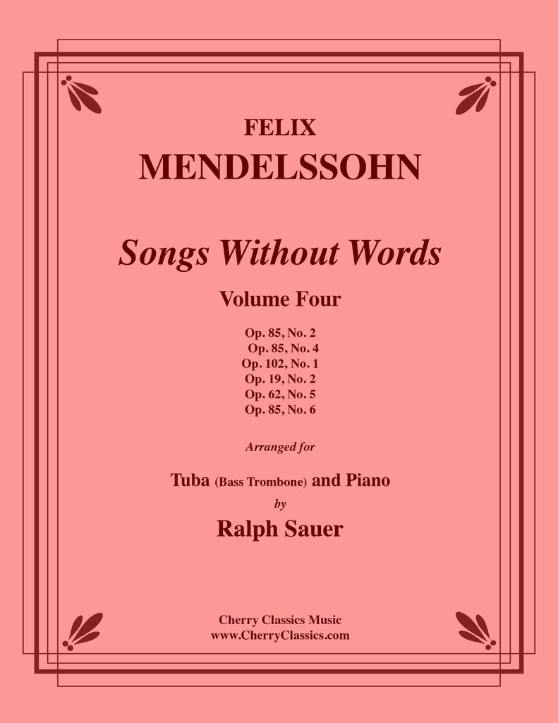 Mendelssohn - Songs Without Words, Volume Four for Tuba or Bass Trombone and Piano