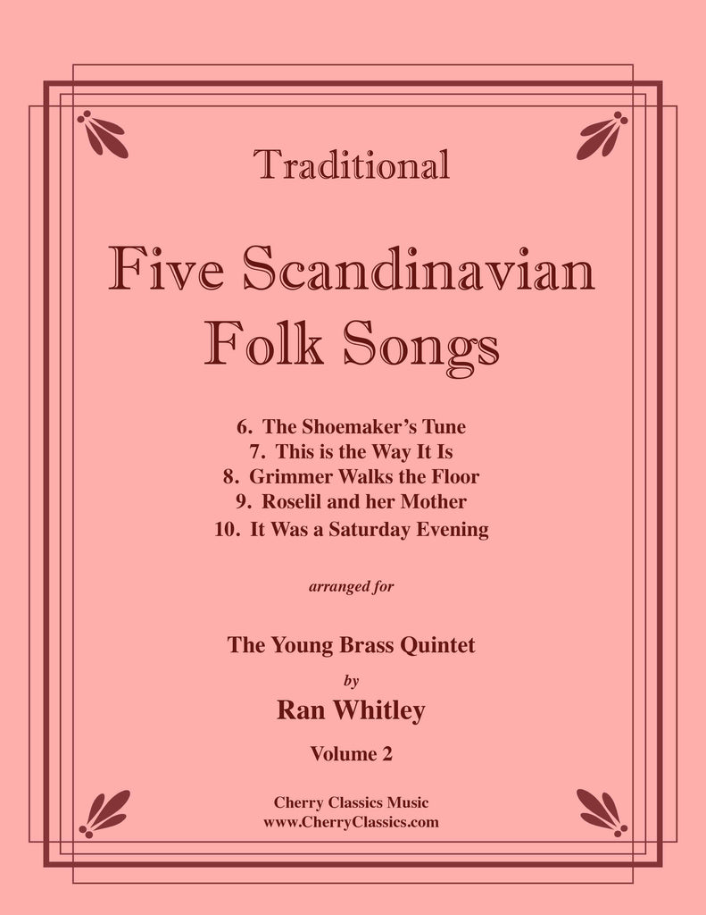 Traditional - Five Scandinavian Folk Songs for the Young Brass Quintet, Volume 2