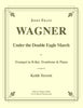 WagnerJosef - Under the Double Eagle March for Trumpet, Trombone and Piano