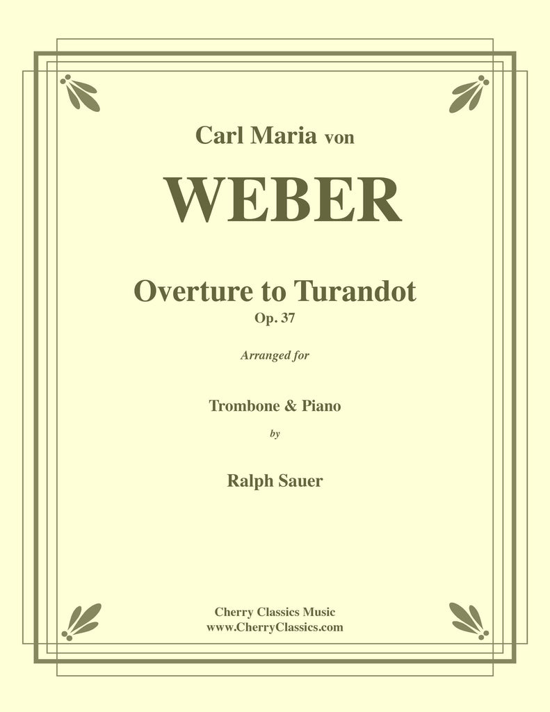 Weber - Overture to Turandot for Trombone and Piano - Cherry Classics Music