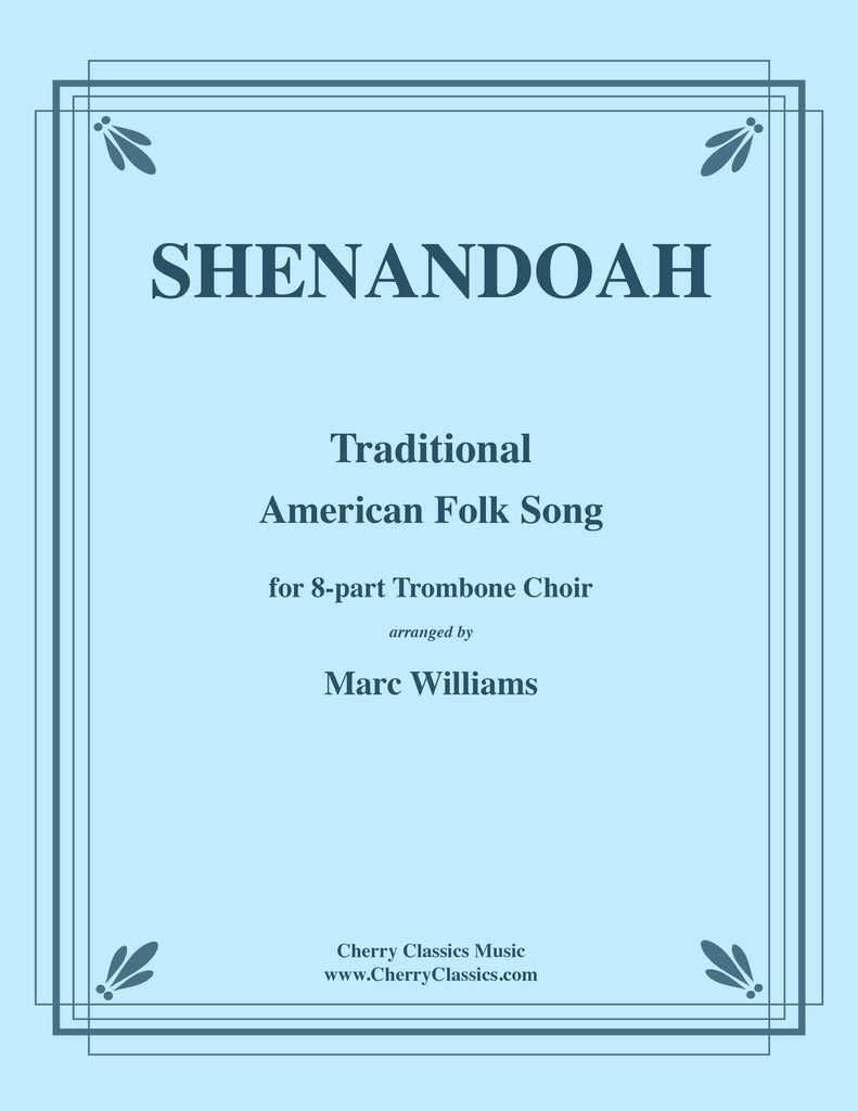 Traditional - Shenandoah for Trombone Choir