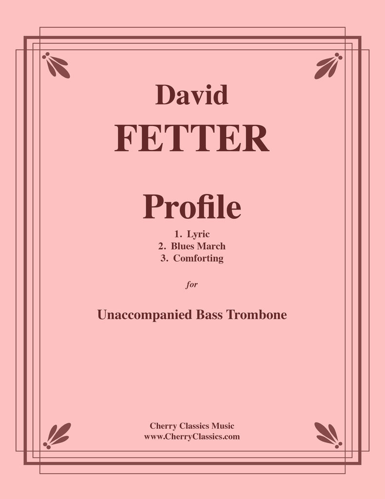 Fetter - Profile for Unaccompanied Bass Trombone