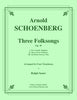 Schoenberg - Three Folksongs, Op. 49 for Four Trombones