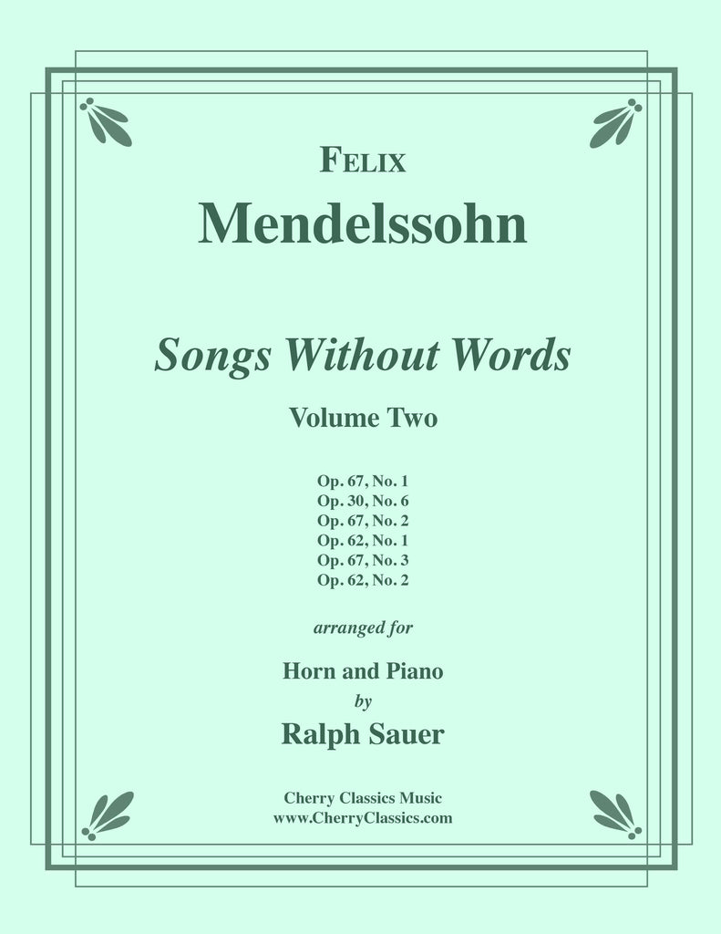 Mendelssohn - Songs Without Words, Volume 2 for Horn and Piano