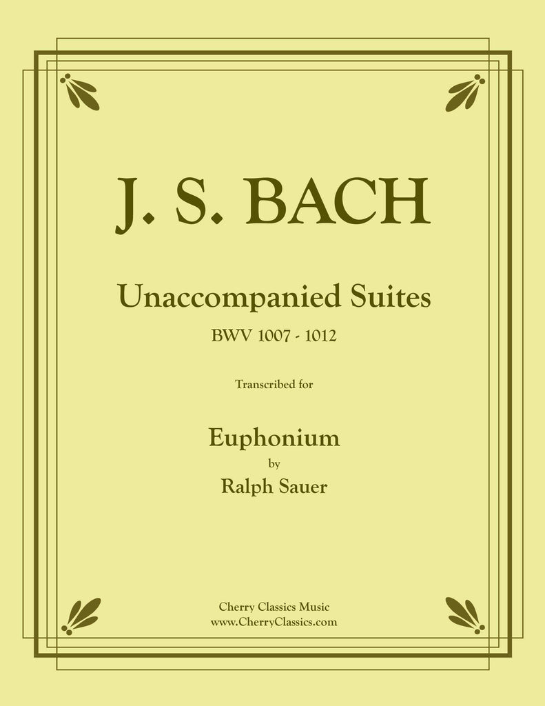 Bach - Unaccompanied Suites BWV 1007-1012 for Euphonium