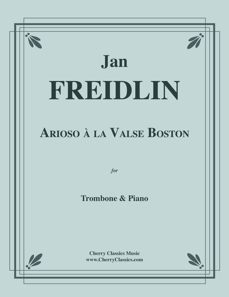 Freidlin - Arioso à la Valse Boston for Trombone and Piano