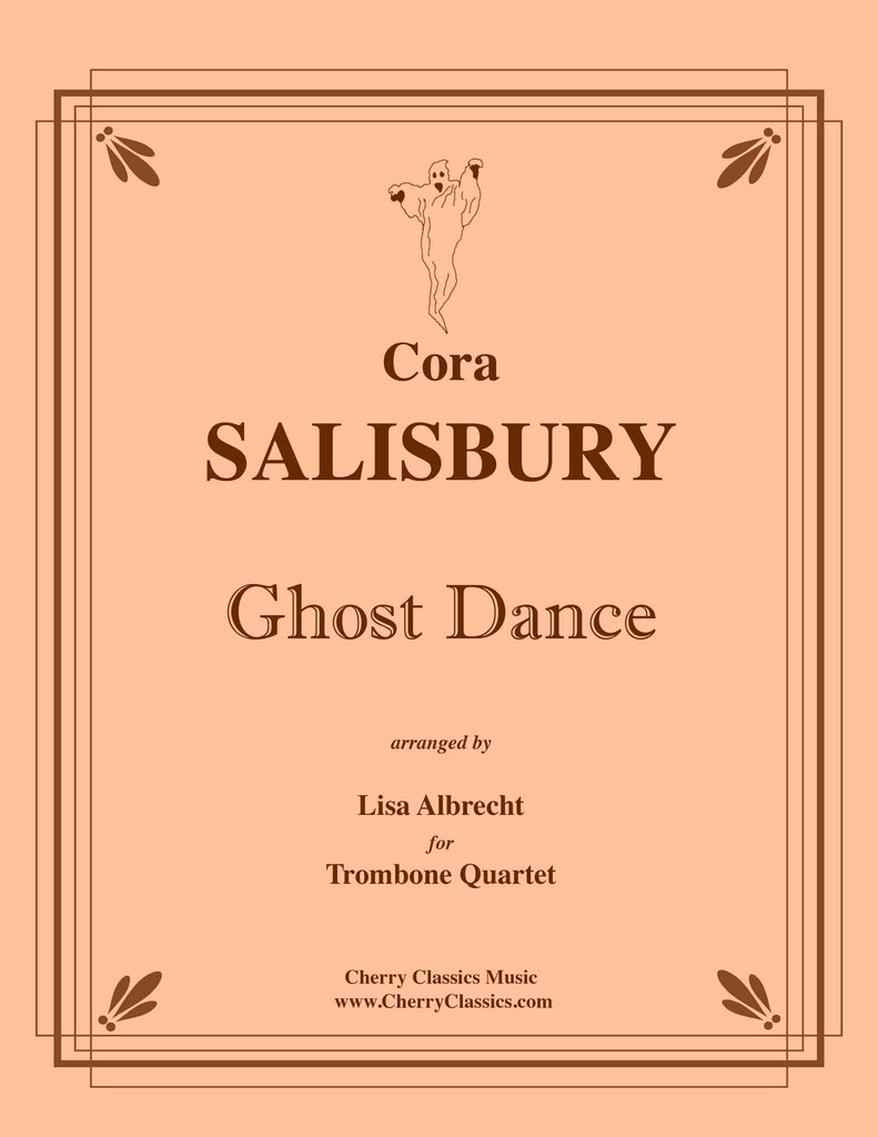 Salisbury - Ghost Dance for Trombone Quartet