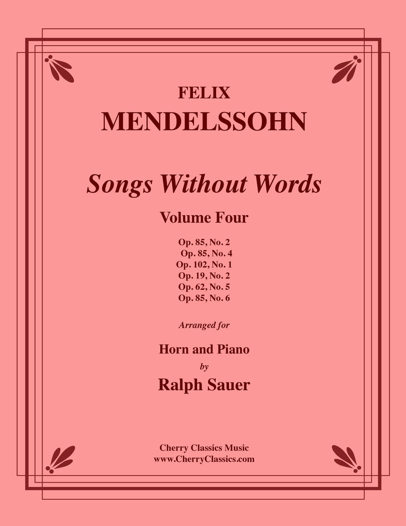 Mendelssohn - Songs Without Words, Volume 4 for Horn and Piano