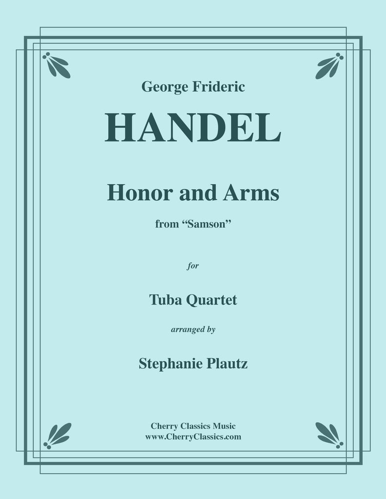 Handel - Honor and Arms from Samson for Tuba Quartet