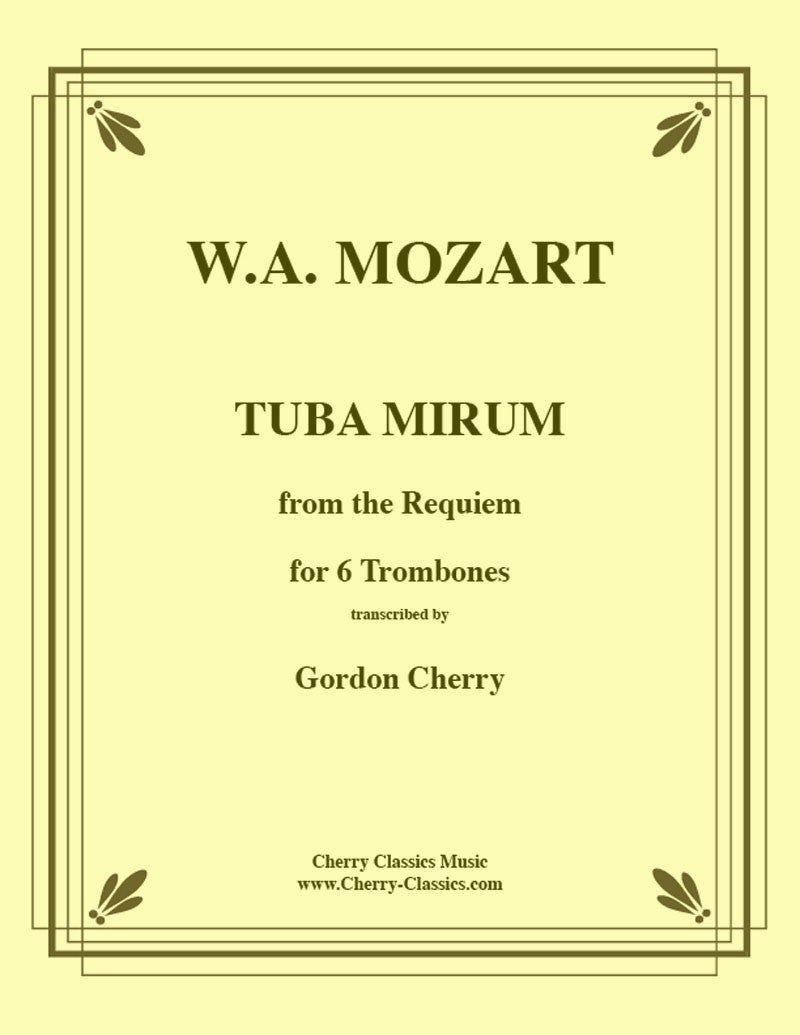 Mozart Tuba Mirum from Requiem for 6part Trombone Ensemble Cherry
