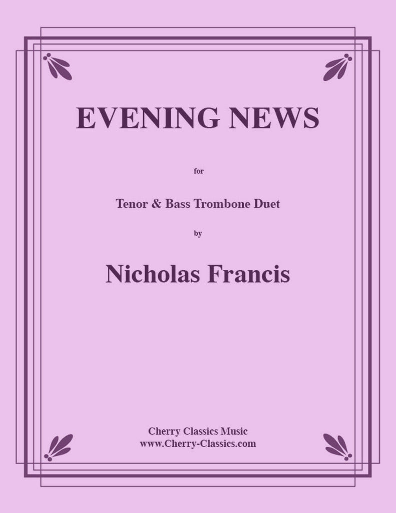 Francis - Evening News for Trombone and Bass Trombone Duet - Cherry Classics Music