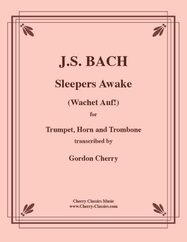 Bach - Sleepers Awake (Wachet Auf) For Trombone Trio