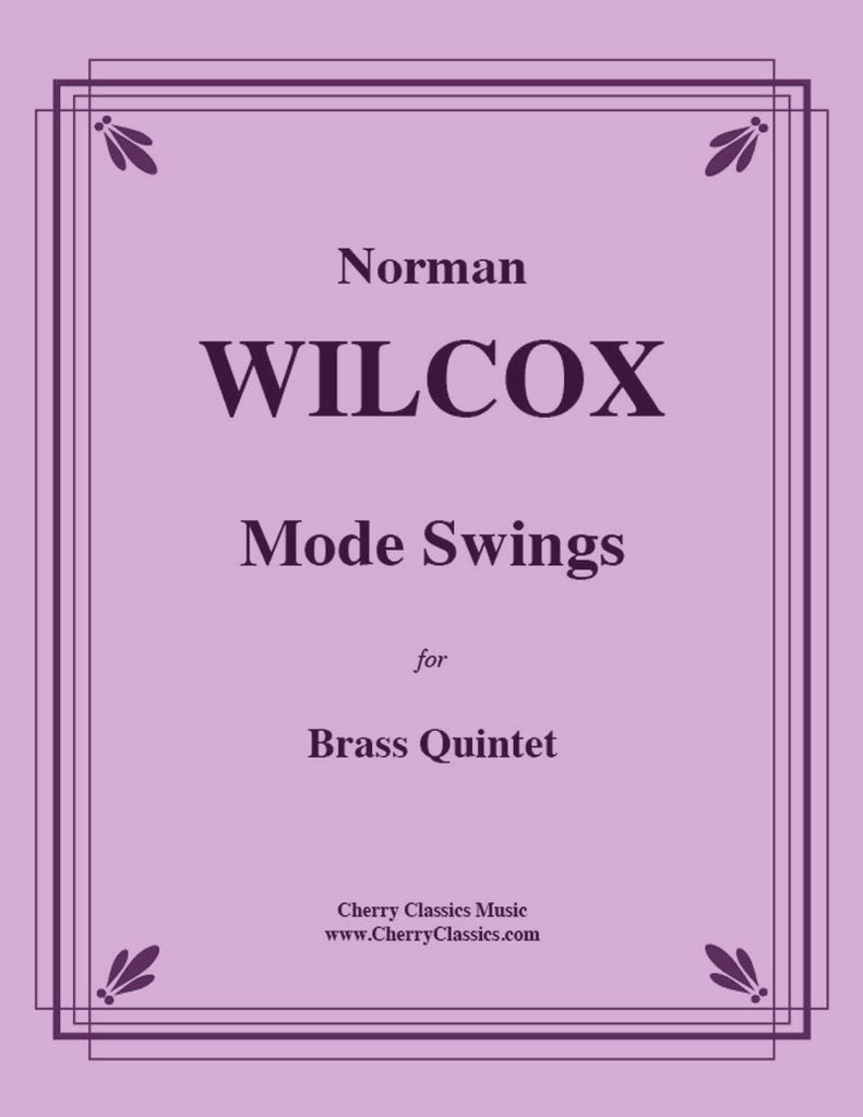Wilcox - Mode Swings for Brass Quintet - Cherry Classics Music