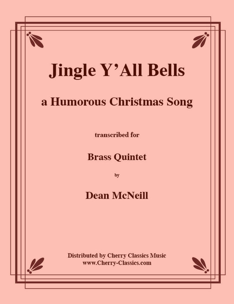 Pierpont - Jingle Y’All Bells (comical version) for Brass Quintet - Cherry Classics Music