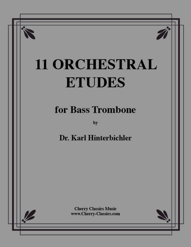 Hinterbichler - Eleven Orchestral Etudes for Bass Trombone - Cherry Classics Music