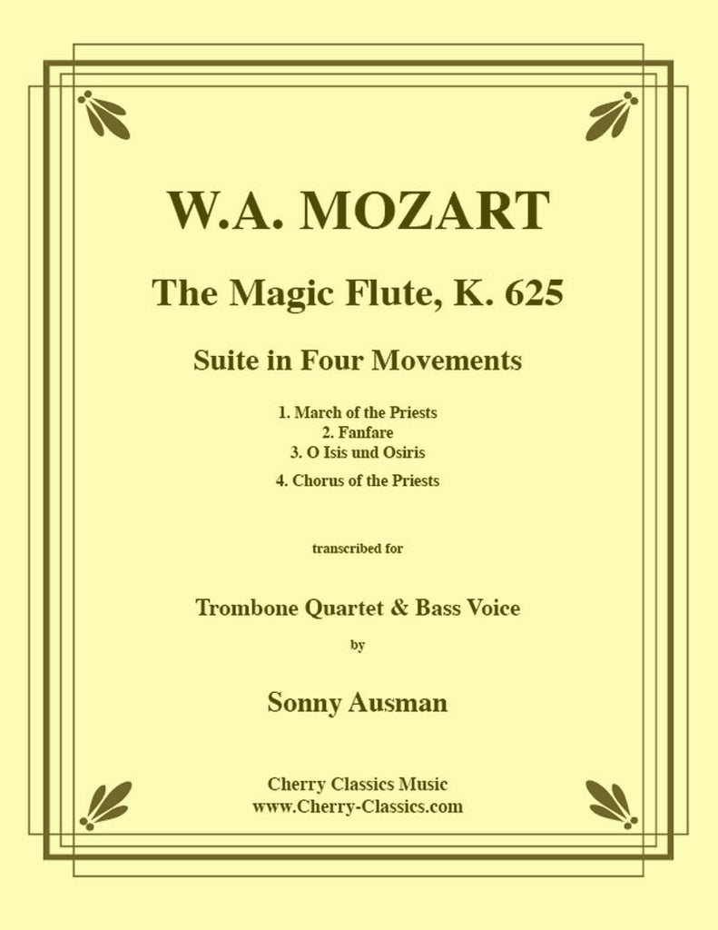 Mozart - Magic Flute Suite for Trombone Quartet - Cherry Classics Music