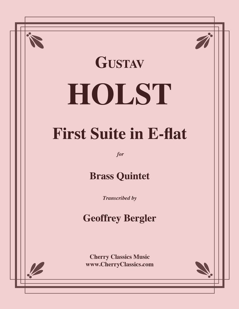 Holst - First Suite in E-flat for Brass Quintet - Cherry Classics Music