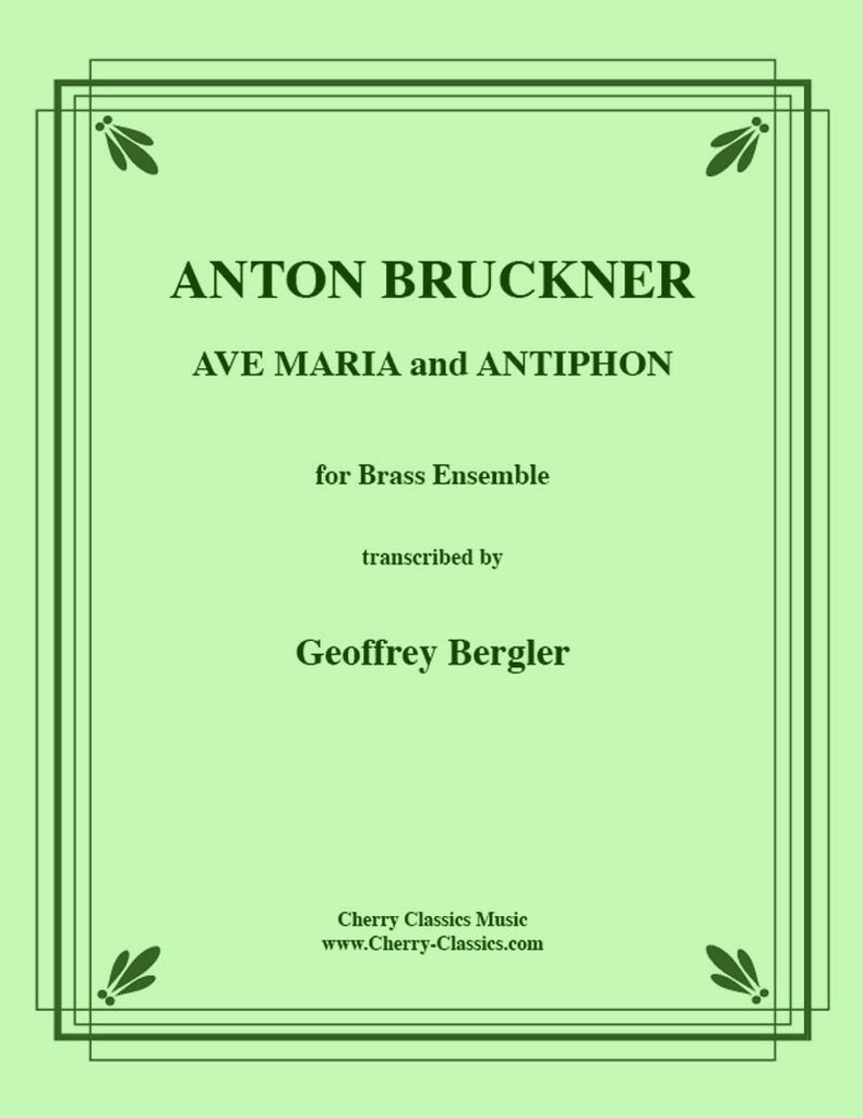 Bruckner - Ave Maria and Antiphon for Brass Ensemble - Cherry Classics Music