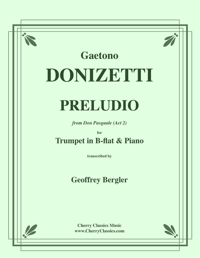 Donizetti - Preludio from Act II of Don Pasquale for Trumpet and Piano - Cherry Classics Music