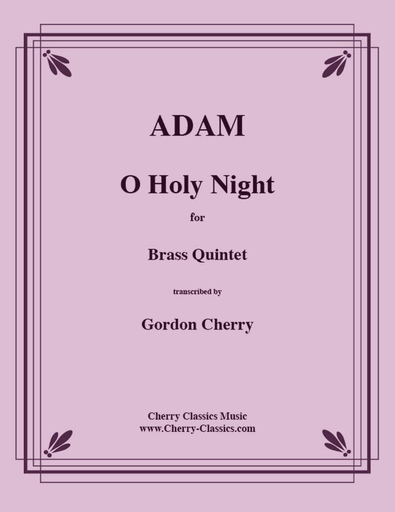 Adam - O Holy Night For Brass Quintet - Cherry Classics Music