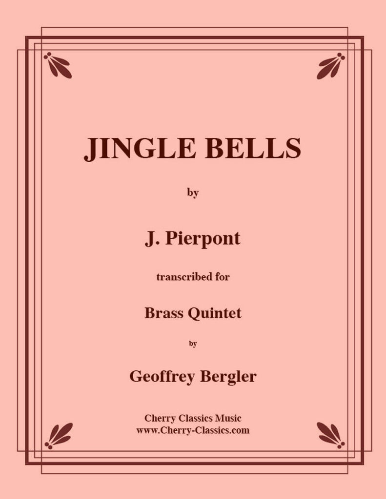Pierpont - Jingle Bells for Brass Quintet - Cherry Classics Music
