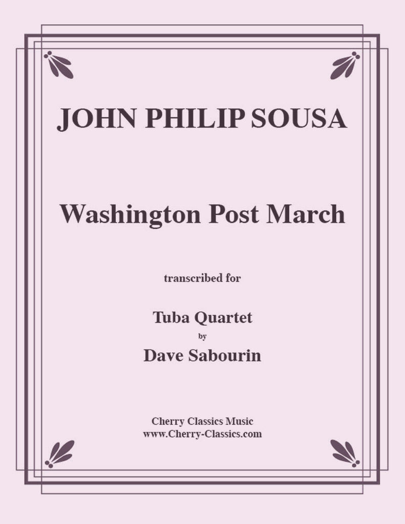 Sousa - Washington Post March for Tuba Quartet - Cherry Classics Music