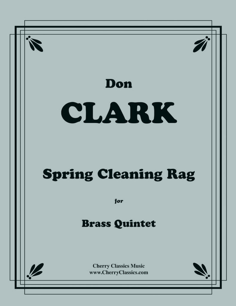 Clark - Spring Cleaning Rag for Brass Quintet - Cherry Classics Music