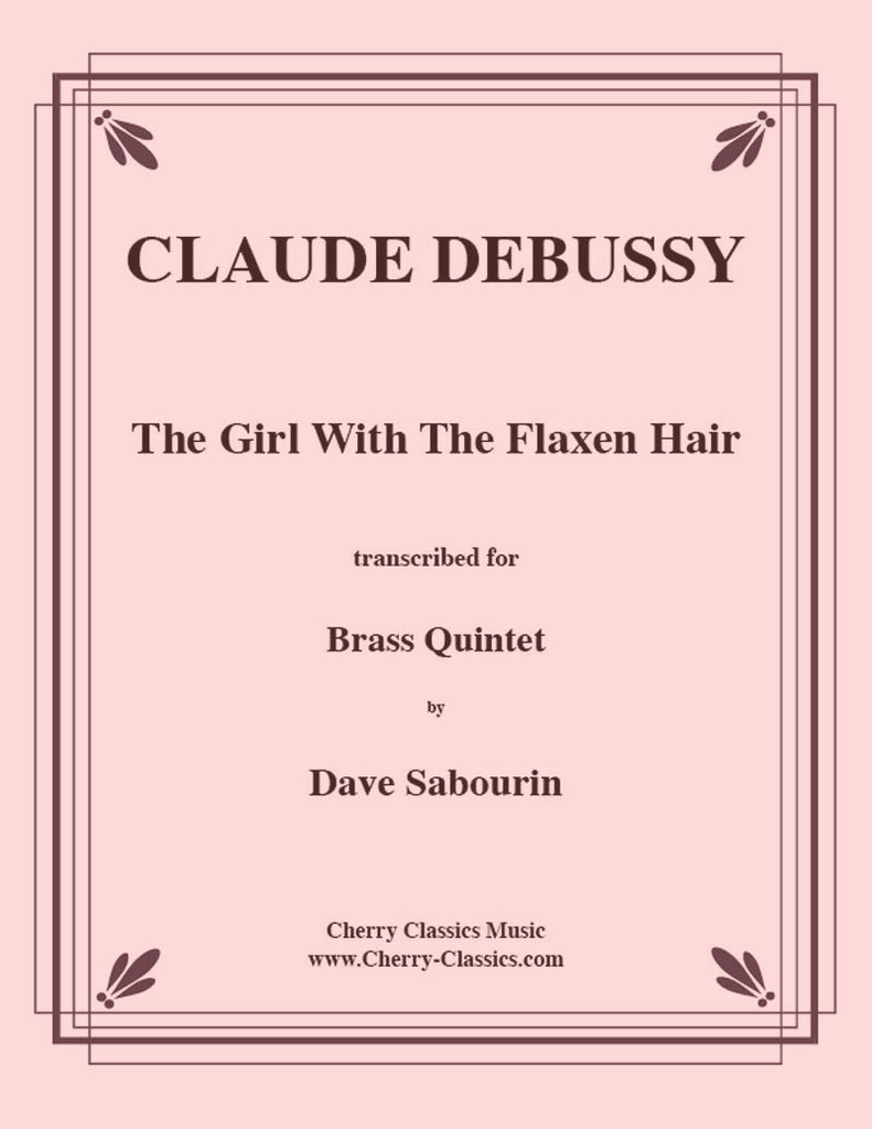 Debussy - Girl With The Flaxen Hair for Brass Quintet - Cherry Classics Music