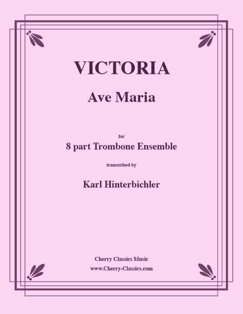 Victoria - Ave Maria for eight-part Trombone Ensemble - Cherry Classics Music