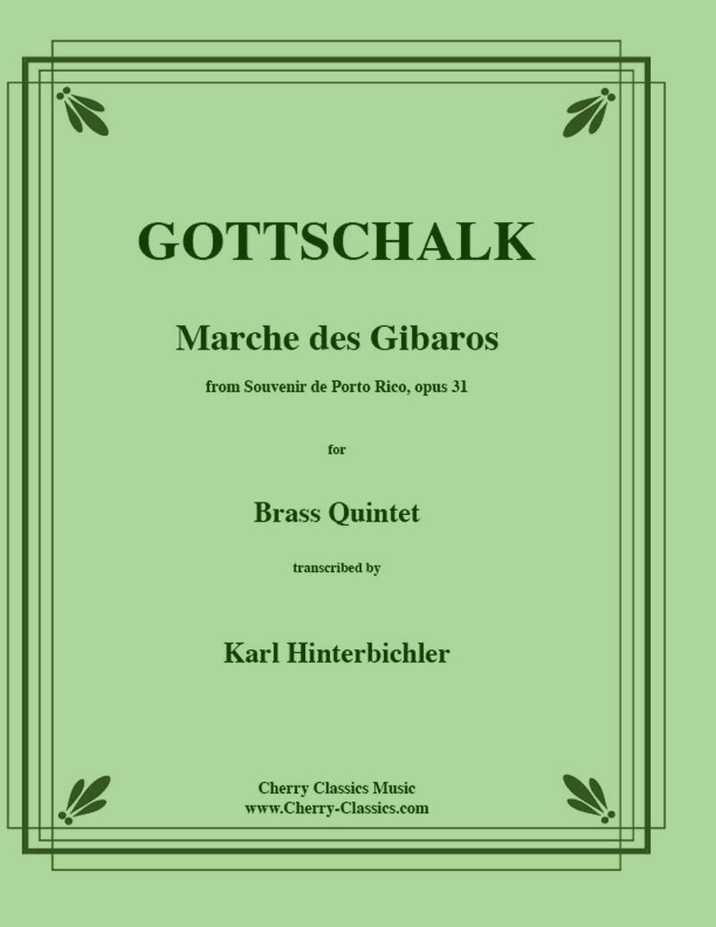 Gottschalk - Souvenir de Porto Rico - Marche des Gibaros for Brass Quintet - Cherry Classics Music