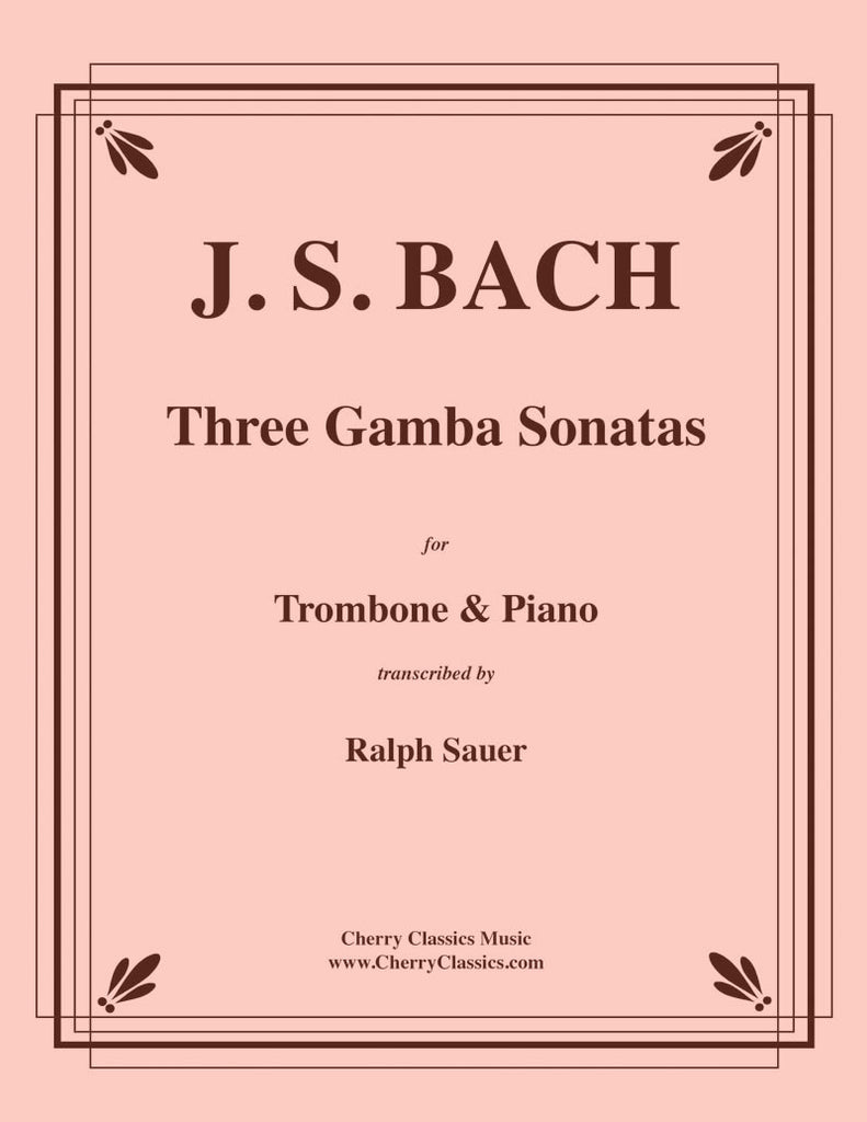Bach - Three Gamba Sonatas for Trombone & Piano - Cherry Classics Music