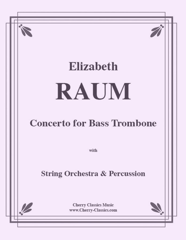 Raum - Concerto for Bass Trombone with Piano Accompaniment - Cherry Classics Music