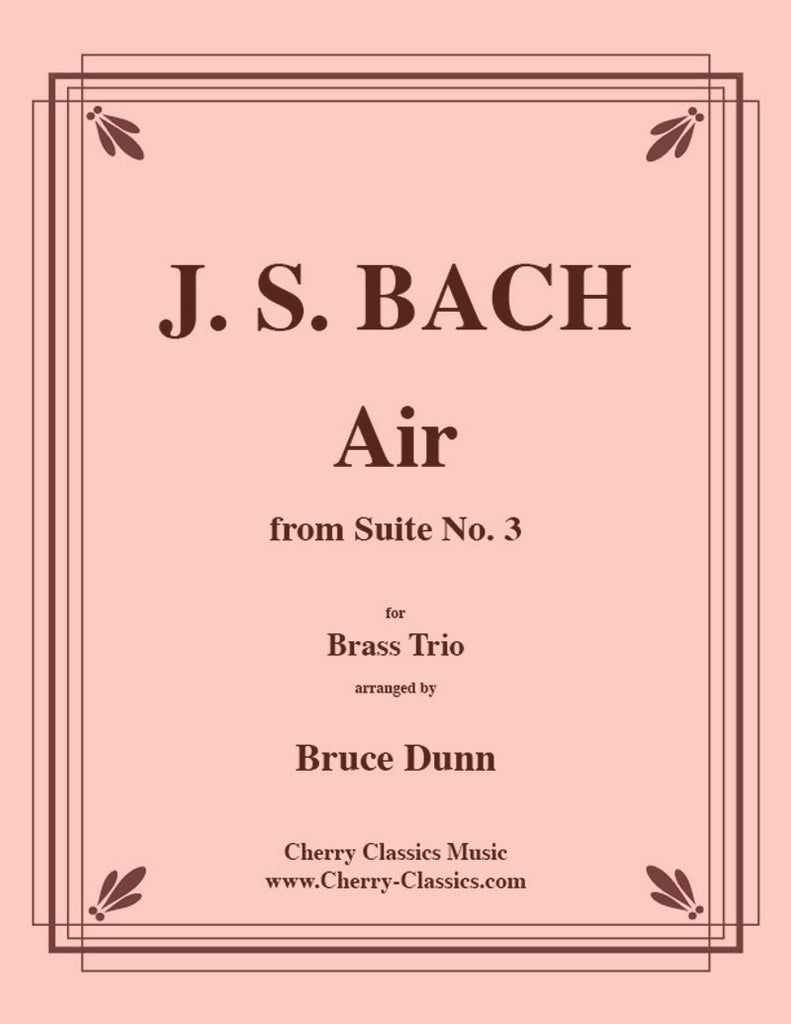 Bach - Air from Suite No. 3 for Brass Trio - Cherry Classics Music