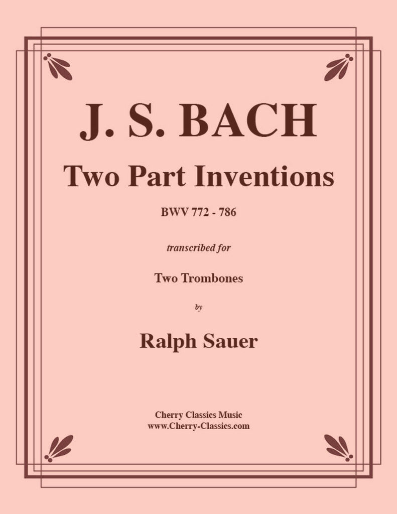 Bach - Two Part Inventions BWV 772-786 for two Trombones - Cherry Classics Music