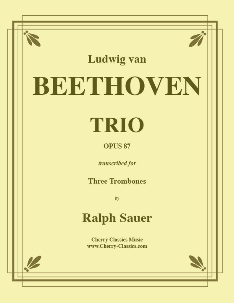 Beethoven - Trio Opus 87 for Three Trombones - Cherry Classics Music