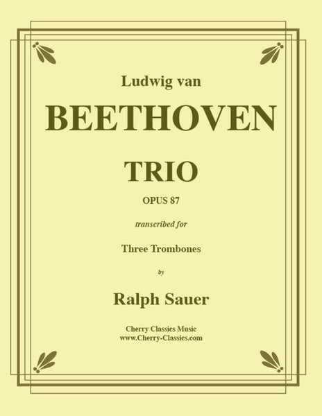 Beethoven - Trio Opus 87 for Three Trombones – Cherry Classics Music