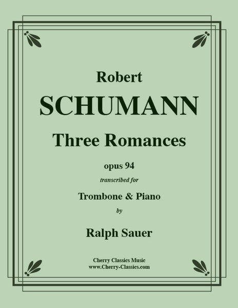 Schumann - Three Romances op. 94 for Trombone and Piano – Cherry