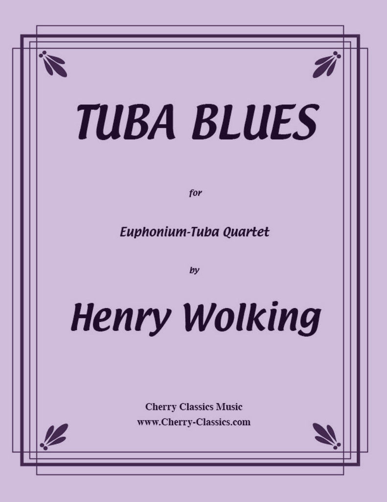 Wolking - Tuba Blues for Tuba Quartet - Cherry Classics Music