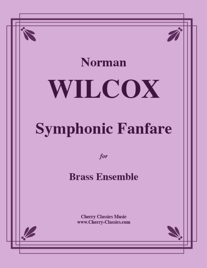 Wilcox - Fanfare for Symphonic Brass - Cherry Classics Music