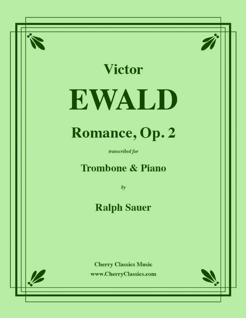Ewald - Romance, Op. 2 for Trombone and Piano - Cherry Classics Music