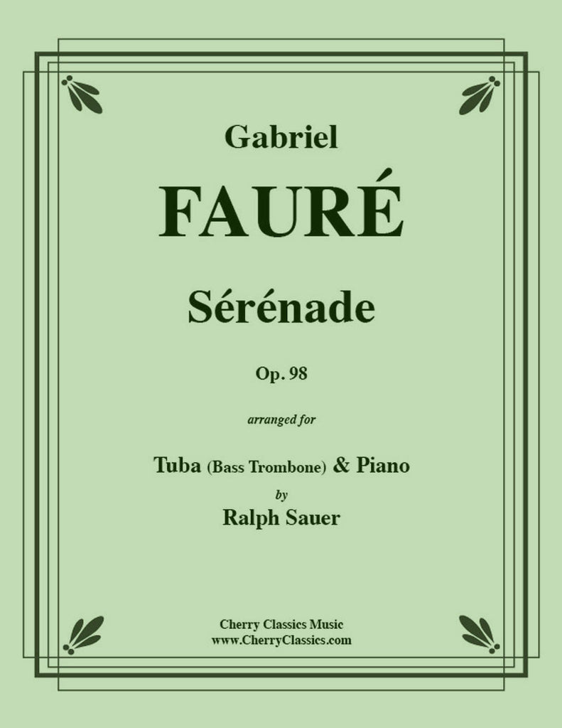 Fauré - Sérénade, Op. 98 for Tuba or Bass Trombone and Piano - Cherry Classics Music