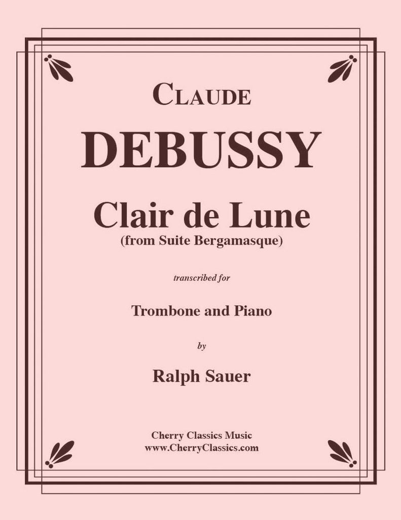 Debussy - Clair de Lune from Suite Bergamasque for Trombone and Piano - Cherry Classics Music