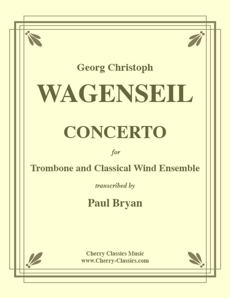 Wagenseil - Concerto for Trombone & Classical Wind Ensemble (Band) - Cherry Classics Music