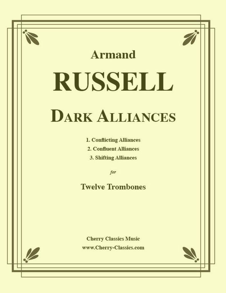 Russell - Dark Alliances for Twelve Trombones - Cherry Classics Music