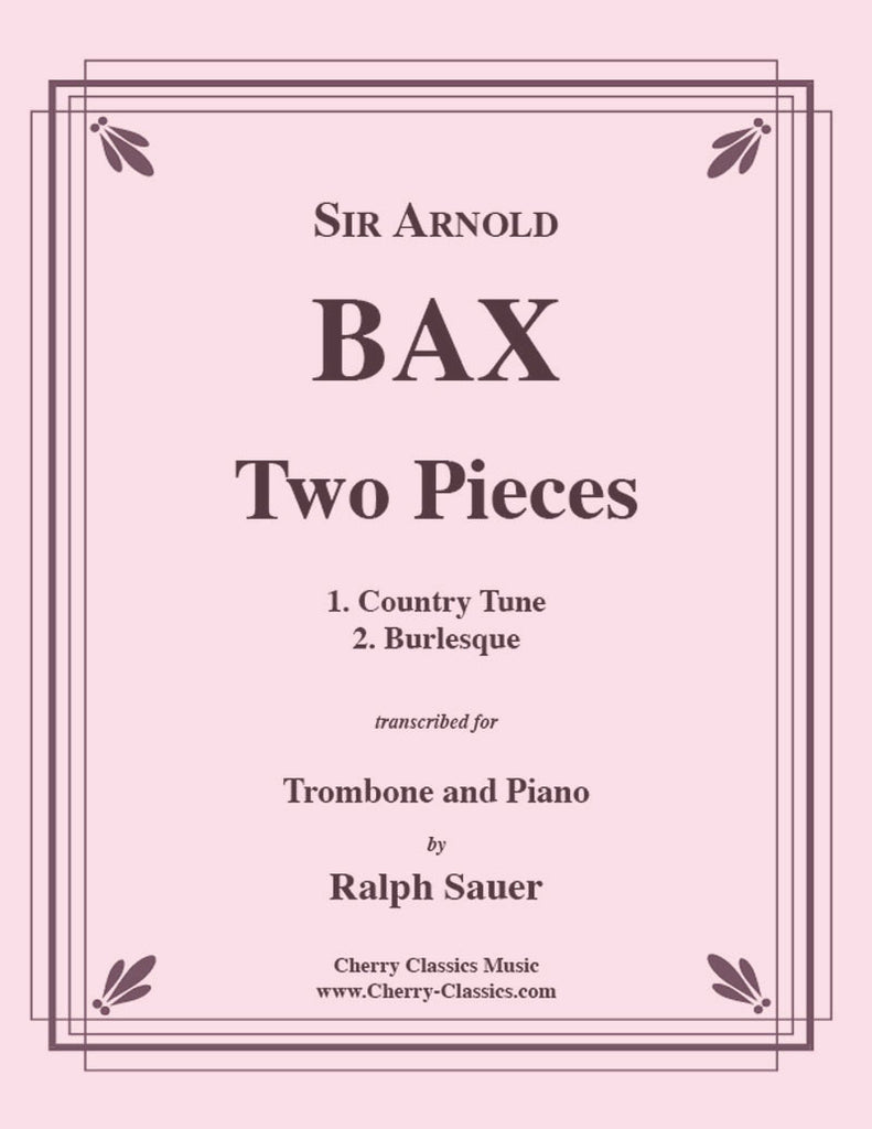 Bax - Two Pieces for Trombone and Piano - Cherry Classics Music