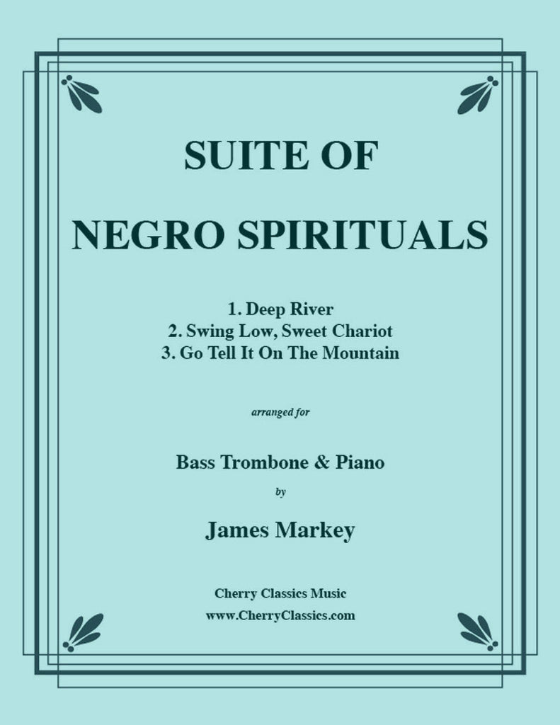 Traditional - Suite of Negro Spirituals for Bass Trombone and Piano - Cherry Classics Music