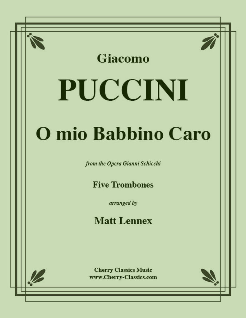Puccini - O mio Caro Babbino for 5 Trombones - Cherry Classics Music