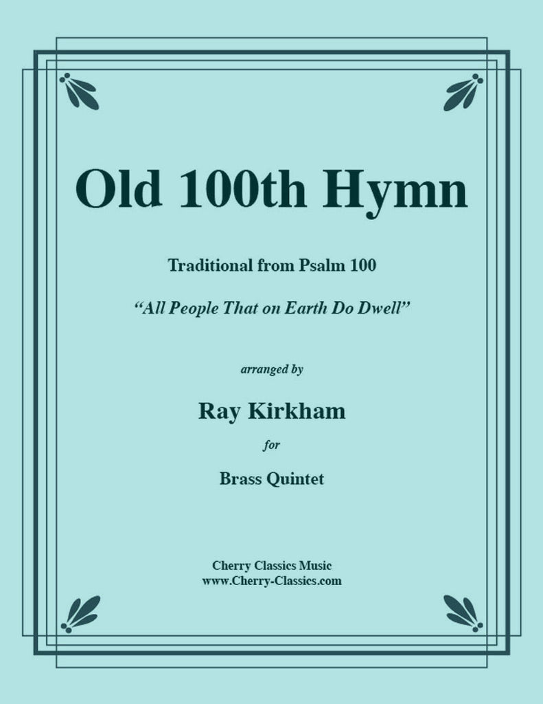 Traditional - Old 100th Hymn for Brass Quintet - Cherry Classics Music