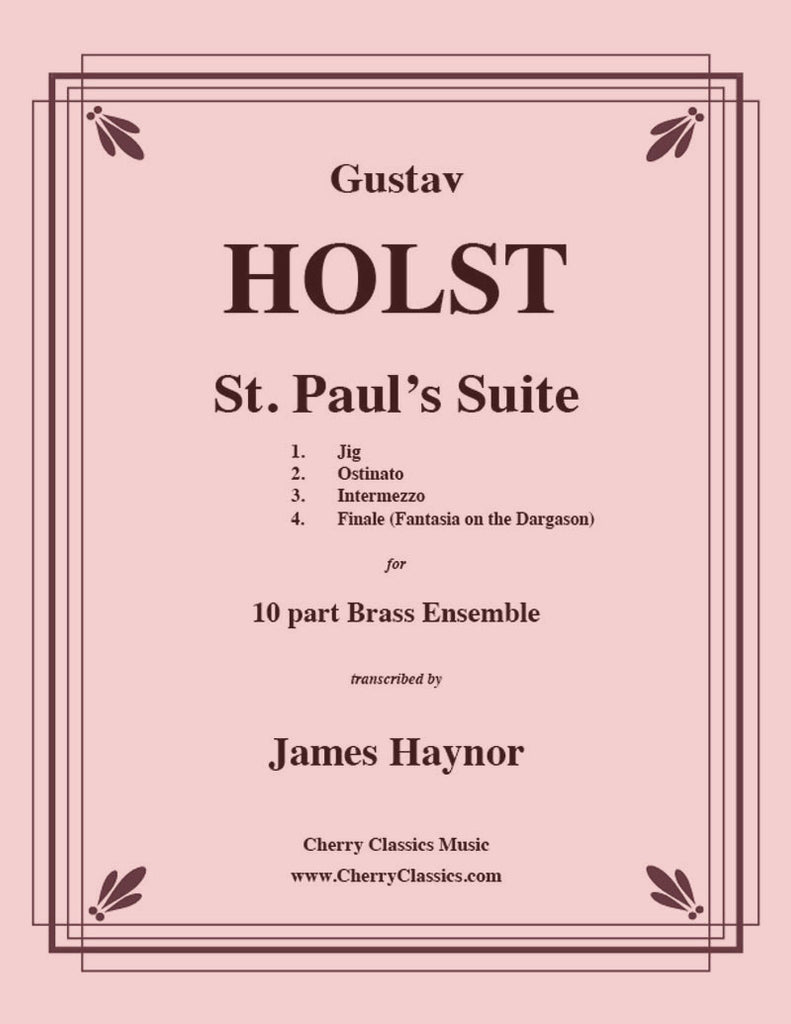 Holst - St. Paul’s Suite for 10-part Brass Ensemble - Cherry Classics Music